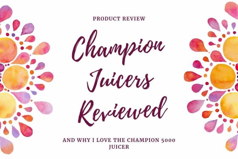 Champion Juicers Reviewed – 2000, 3000 & 5000 Models