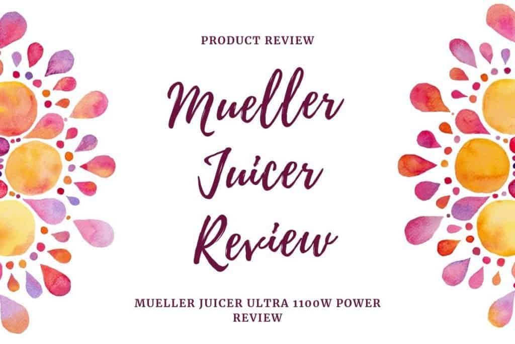 mueller juicer review