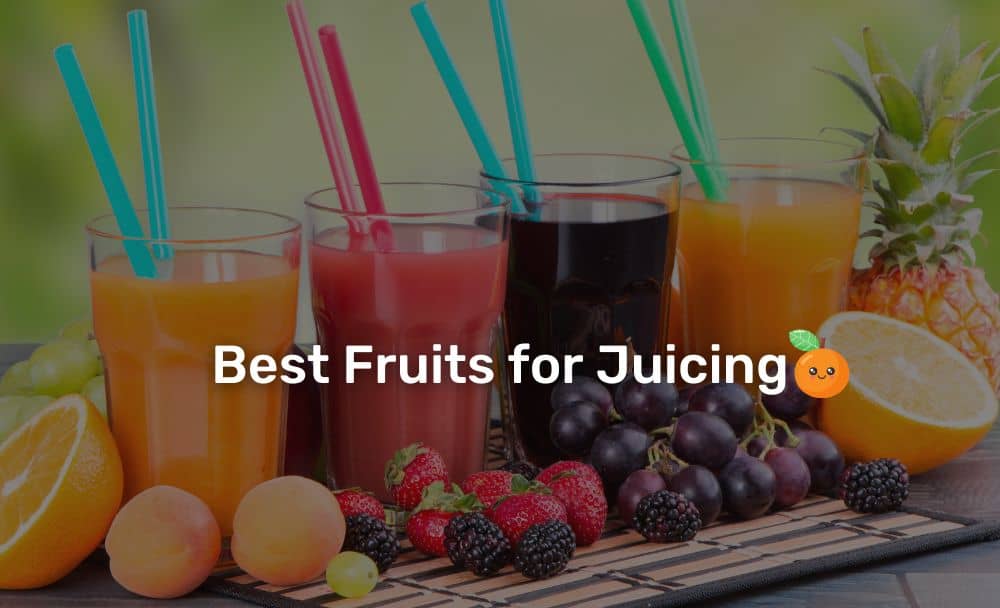 best fruits for juicing